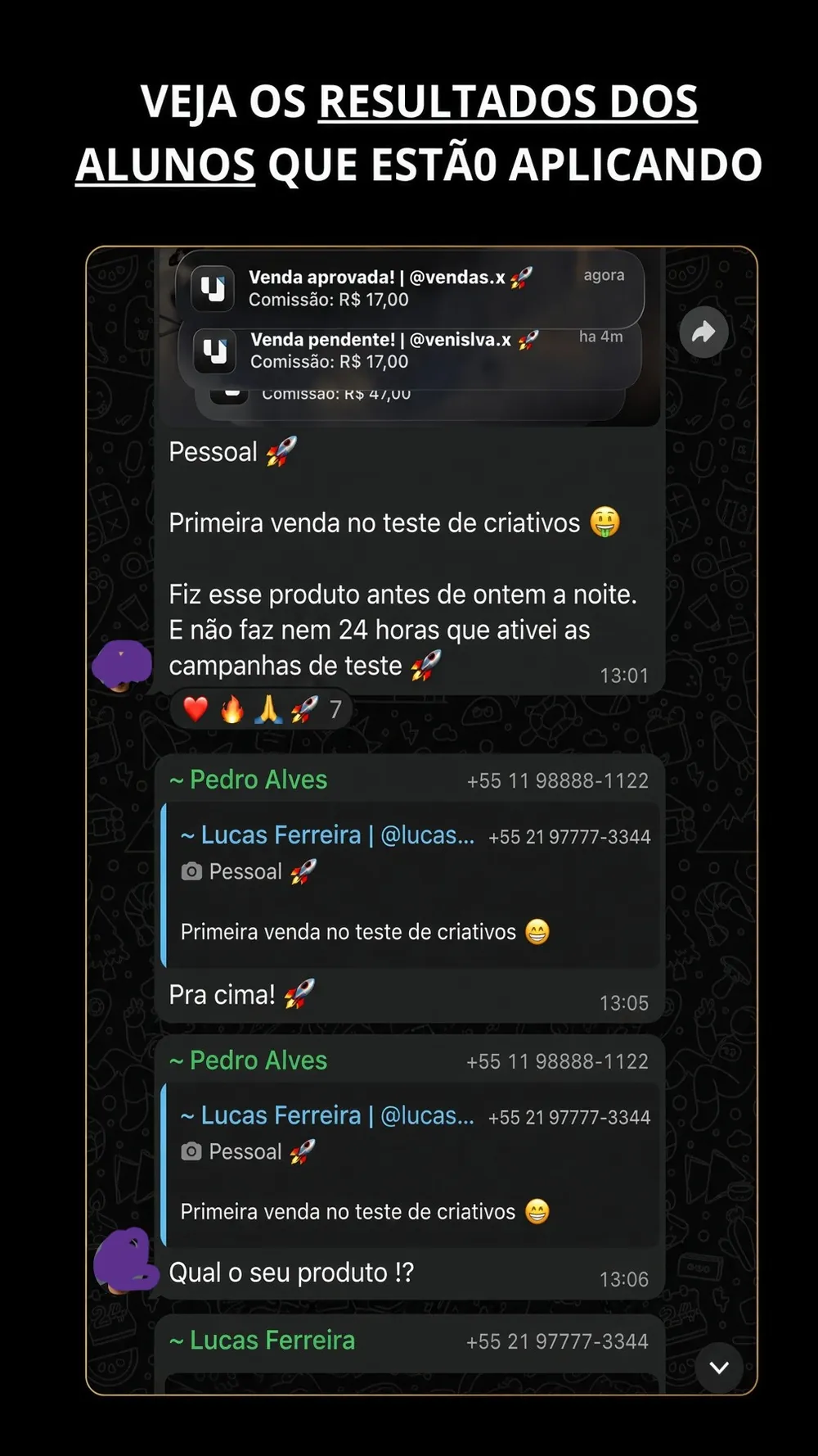 Grupo de alunos compartilhando a primeira venda e comissões aprovadas